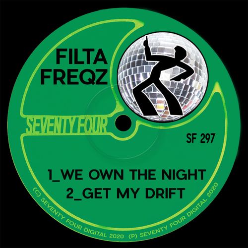 Filta Freqz - We Own The Night / Seventy Four Digital