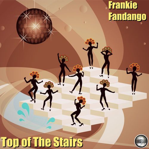 Frankie Fandango - Top Of The Stairs / Soulful Evolution