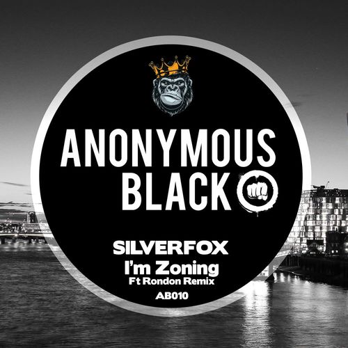 Silverfox - I'm Zoning / Anonymous Black