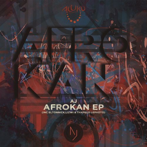 AJ - Afrokan EP / Aluku Records