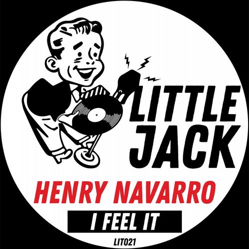 Henry Navarro - Feel It / Little Jack