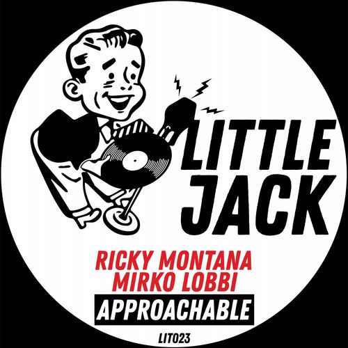 Ricky Montana & Mirko Lobbi - Approachable / Little Jack