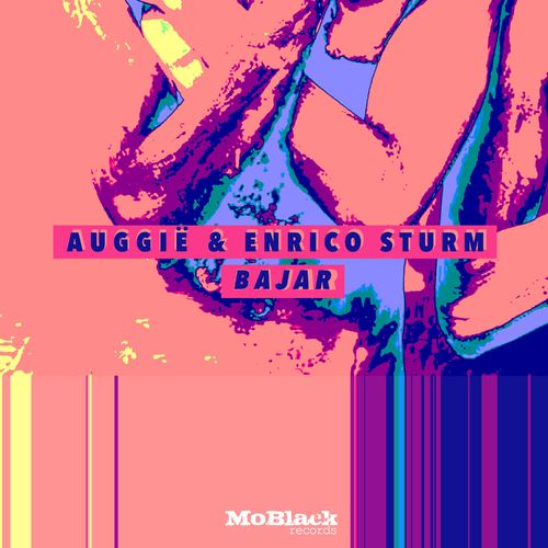 Auggie & Enrico Sturm - Bajar / MoBlack Records
