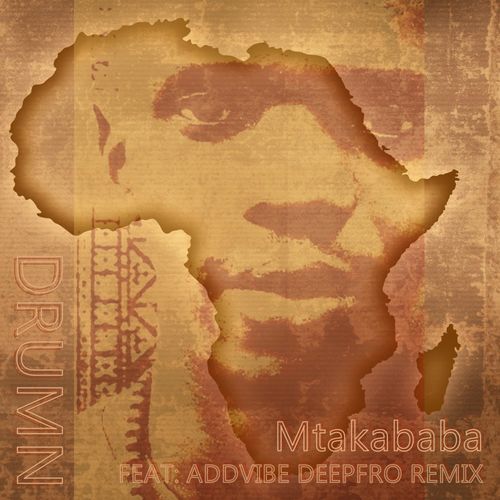 DrumN - Mtakababa / Vier Deep Digital