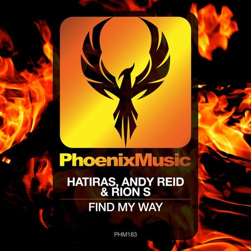 Hatiras, Andy Reid, Rion S - Find My Way / Phoenix Music