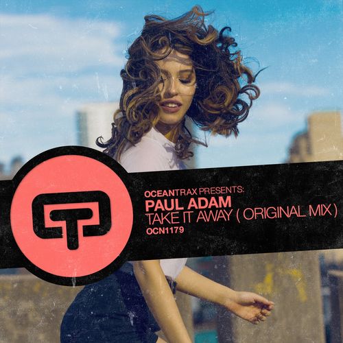 Paul Adam - Take It Away / Ocean Trax