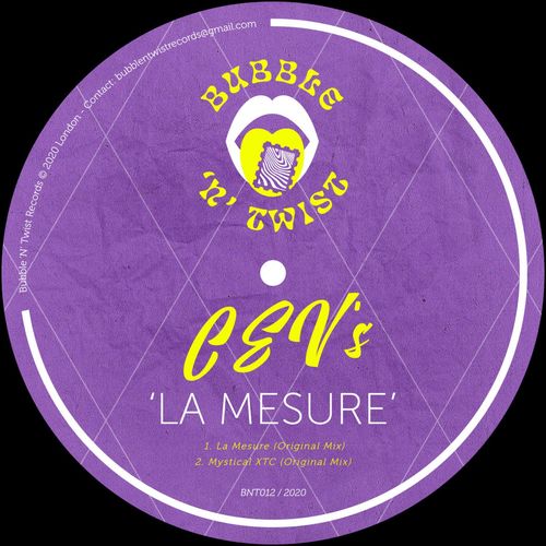CEV's - La Mesure / Bubble 'N' Twist Records