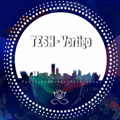 Tesh - Vertigo / Afrinative Soul