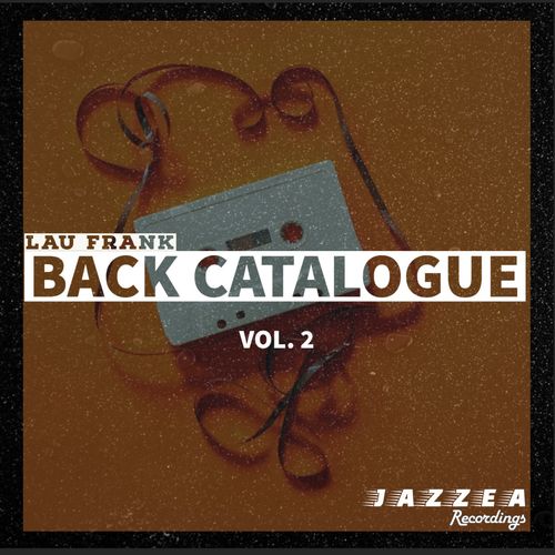 Lau Frank - Back Catalogue Vol. 2 / Jazzea Recordings