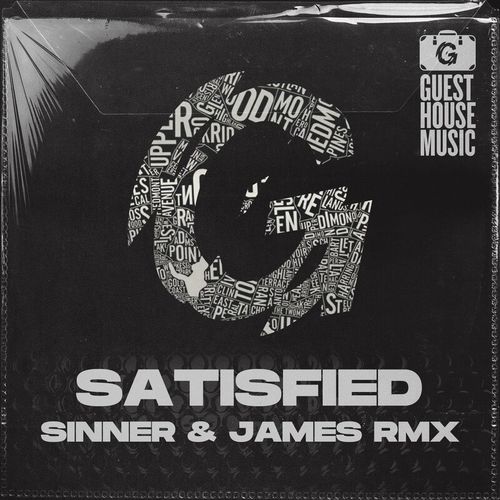 Alaia & Gallo - Satisfied (Sinner & James Remix) / Guesthouse Music