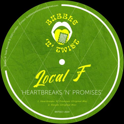 Local F - Heartbreaks 'N' Promises / Bubble 'N' Twist Records
