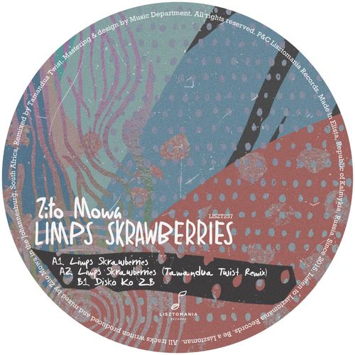 Zito Mowa - Limps Skrawberries / Lisztomania Records