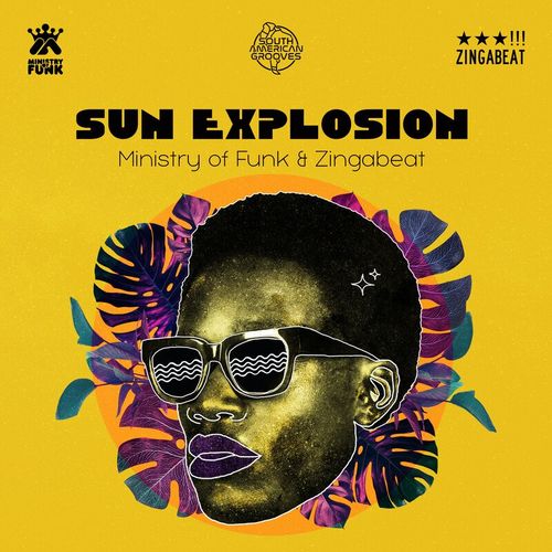 Ministry Of Funk & Zingabeat - Sun Explosion / South American Grooves