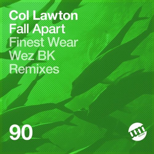 Col Lawton - Fall Apart / UM Records