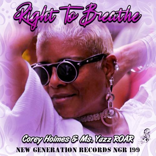 Corey Holmes & Ms.Yazz Roar - Right To Breathe / New Generation Records