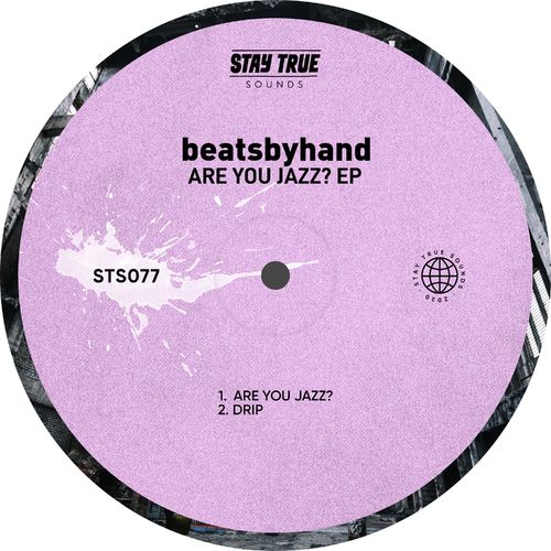 beatsbyhand - Are You Jazz? EP / Stay True Sounds