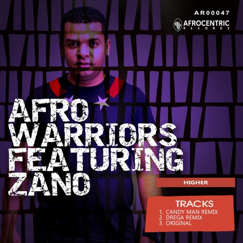 Afro Warriors - Higher (feat. Zano) / Afrocentric Records