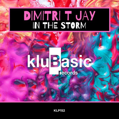 Dimitri T Jay - In the Storm / kluBasic Records