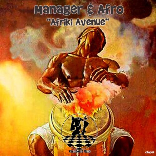 Manager & Afro - Afriki Avenue / ChessBoard Music