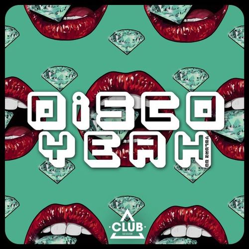 VA - Disco Yeah!, Vol. 38 / Club Session