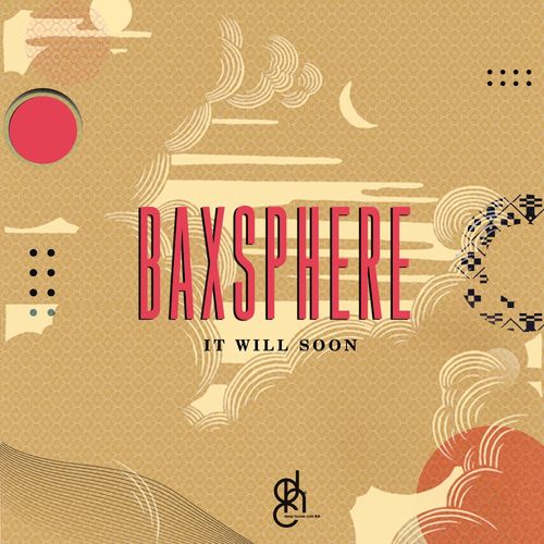 Baxsphere - It Will Soon / Deep House Cats SA
