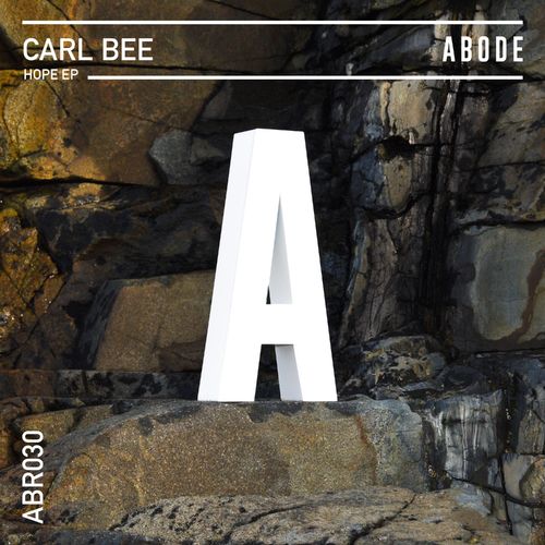 Carl Bee - Hope EP / ABODE Records