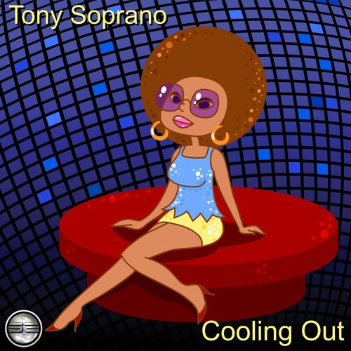 Tony Soprano - Cooling Out (2020 Rework) / Soulful Evolution