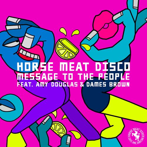 Horse Meat Disco ft Amy Douglas & Dames Brown - Message To The People / Glitterbox Recordings