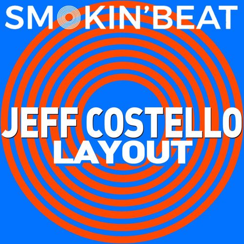 Jeff Costello - Layout / Smokin' Beat