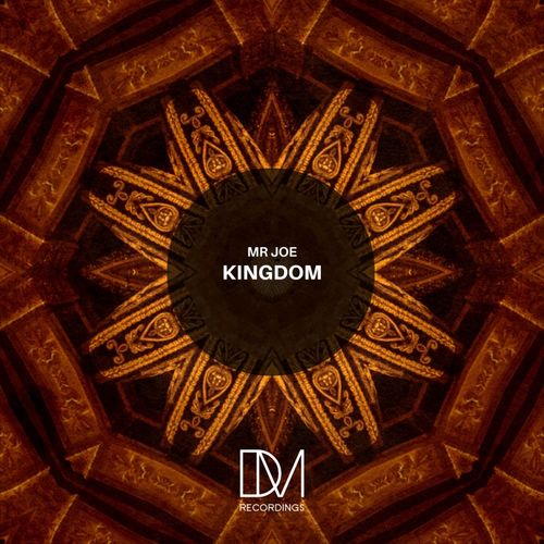 Mr Joe - Kingdom / DM.Recordings