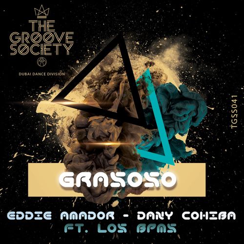 Eddie Amador, Dany Cohiba, Los Bpms - Grasoso / The Groove Society