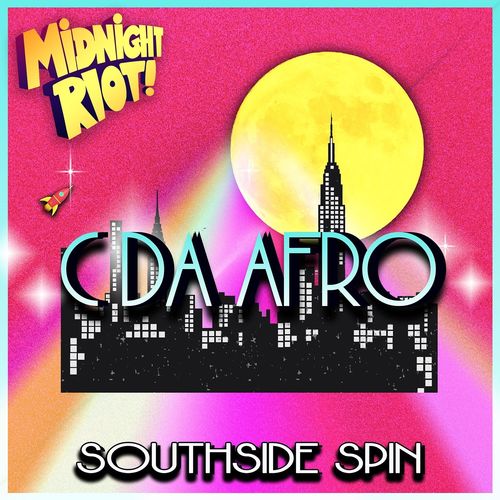 C. Da Afro - Southside Spin / Midnight Riot