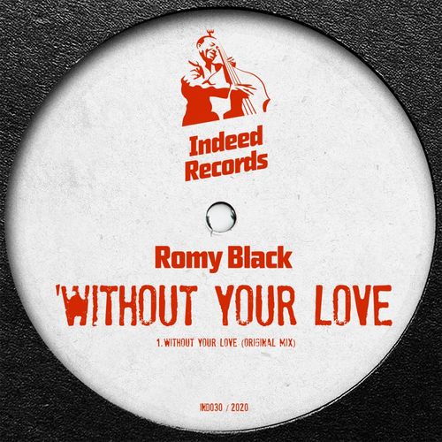 Romy Black - Without Your Love / Indeed Records