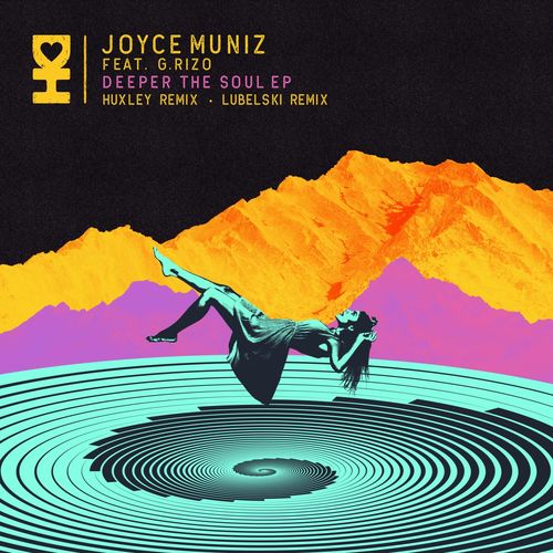 Joyce Muniz ft G.rizo - Deeper The Soul / Desert Hearts Records