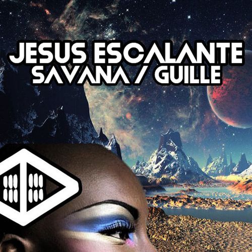 Jesus Escalante - Savana / Guille / Open Bar Music