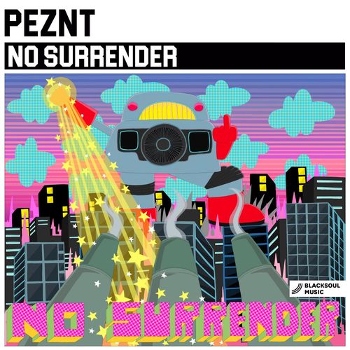 PEZNT - No Surrender / Blacksoul Music