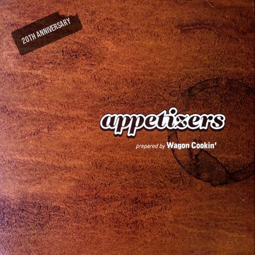 Wagon Cookin' - Appetizers (20th Anniversary Edition) / Appetizers
