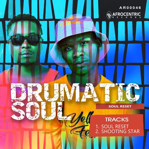 Drumatic Soul - Soul Reset / Afrocentric Records