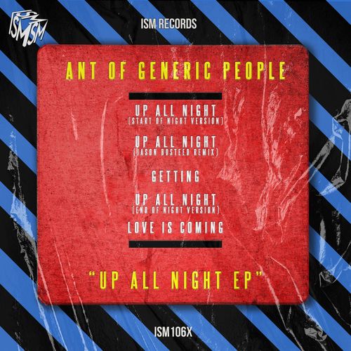 Ant of Generic People - Up All Night EP / Ism Records