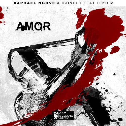 Raphael Ngove, Isonic T, Leko M - Amor / Gem Scorpio Music