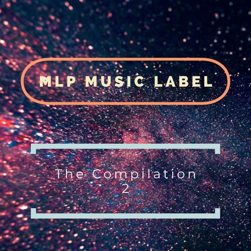 VA - The Compilation 2 / MLP Music Label