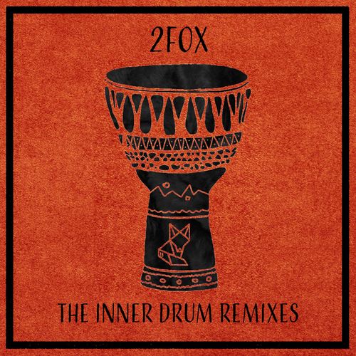 2fox - The Inner Drum Remixes / Arusha Records