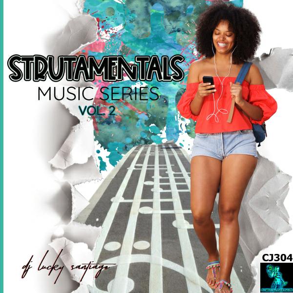 DJ Lucky Santiago - Strutamentals V2 / Cyberjamz