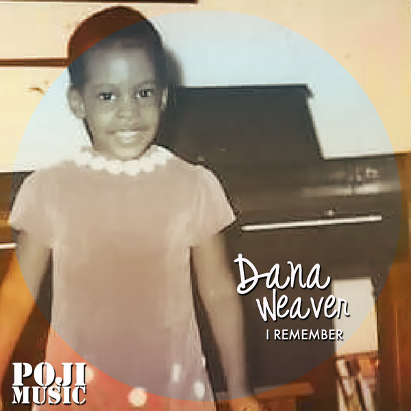 Dana Weaver - I Remember / POJI Records