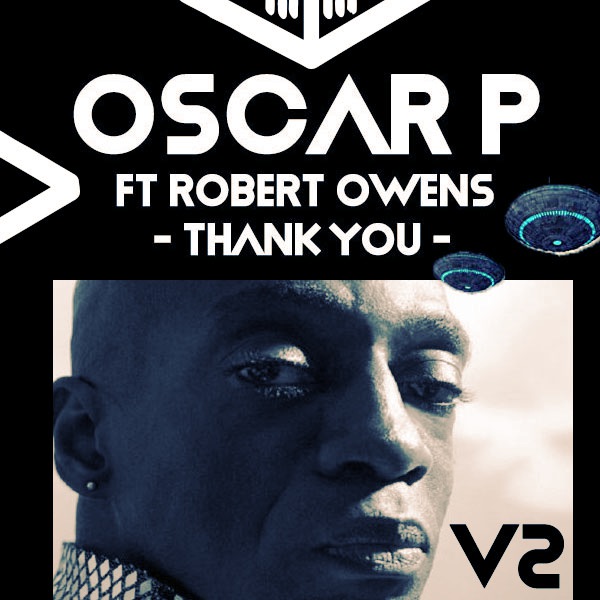 Oscar P & Robert Owens - Thank You - V2 / Open Bar Music