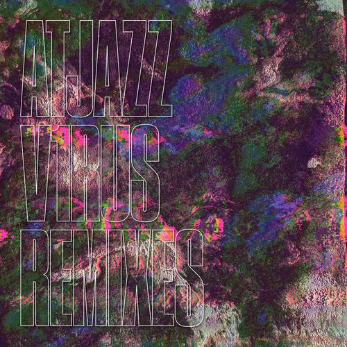 Atjazz - V1rus (Remixes) / Atjazz Record Company