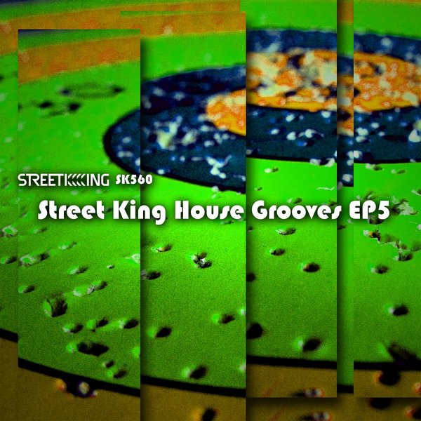 VA - Street King House Grooves EP 5 / Street King