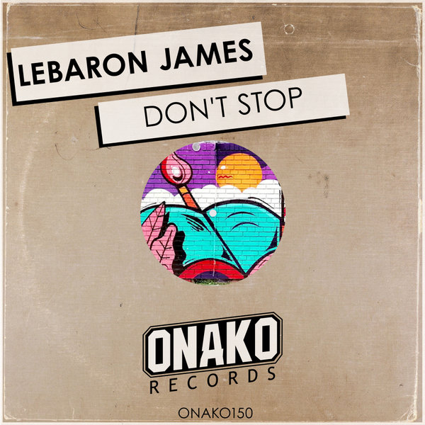 LeBaron James - Don't Stop / Onako Records