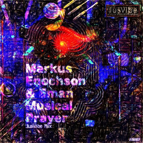Markus Enochson & Eman - Musical Prayer (Asyigo JusVibe Mix) / JusVibe