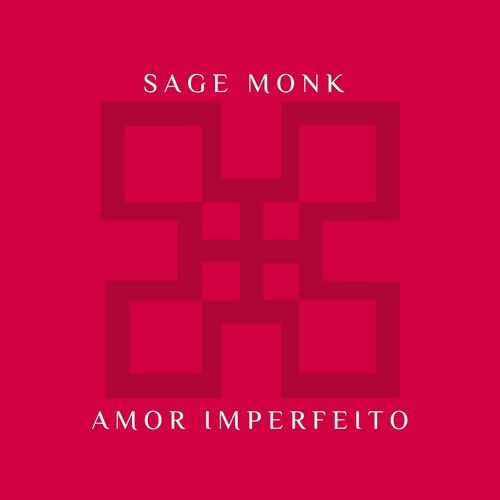Sage Monk - Amor Imperfeito / Offering Recordings
